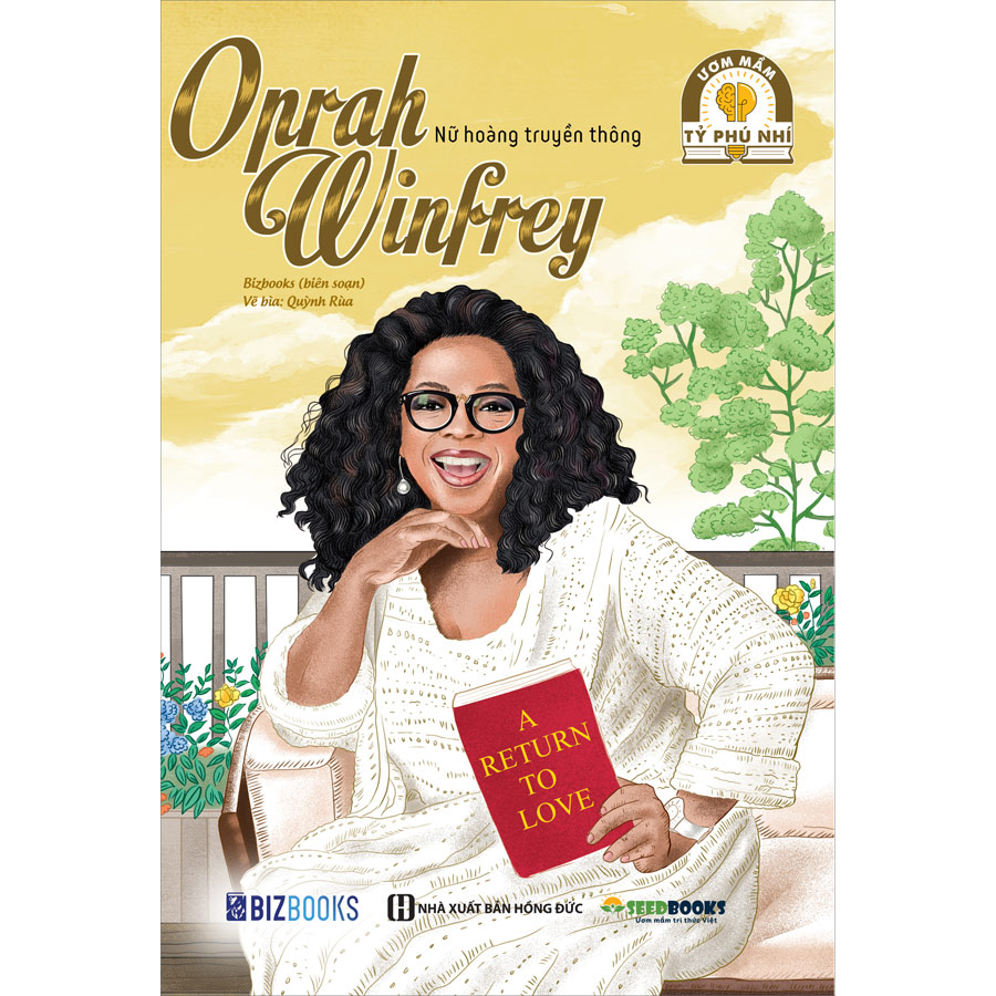 Oprah Winfrey: Nữ Hoàng Truyền Thông - Bộ Sách Ươm Mầm Tỷ Phú Nhí Bizbooks