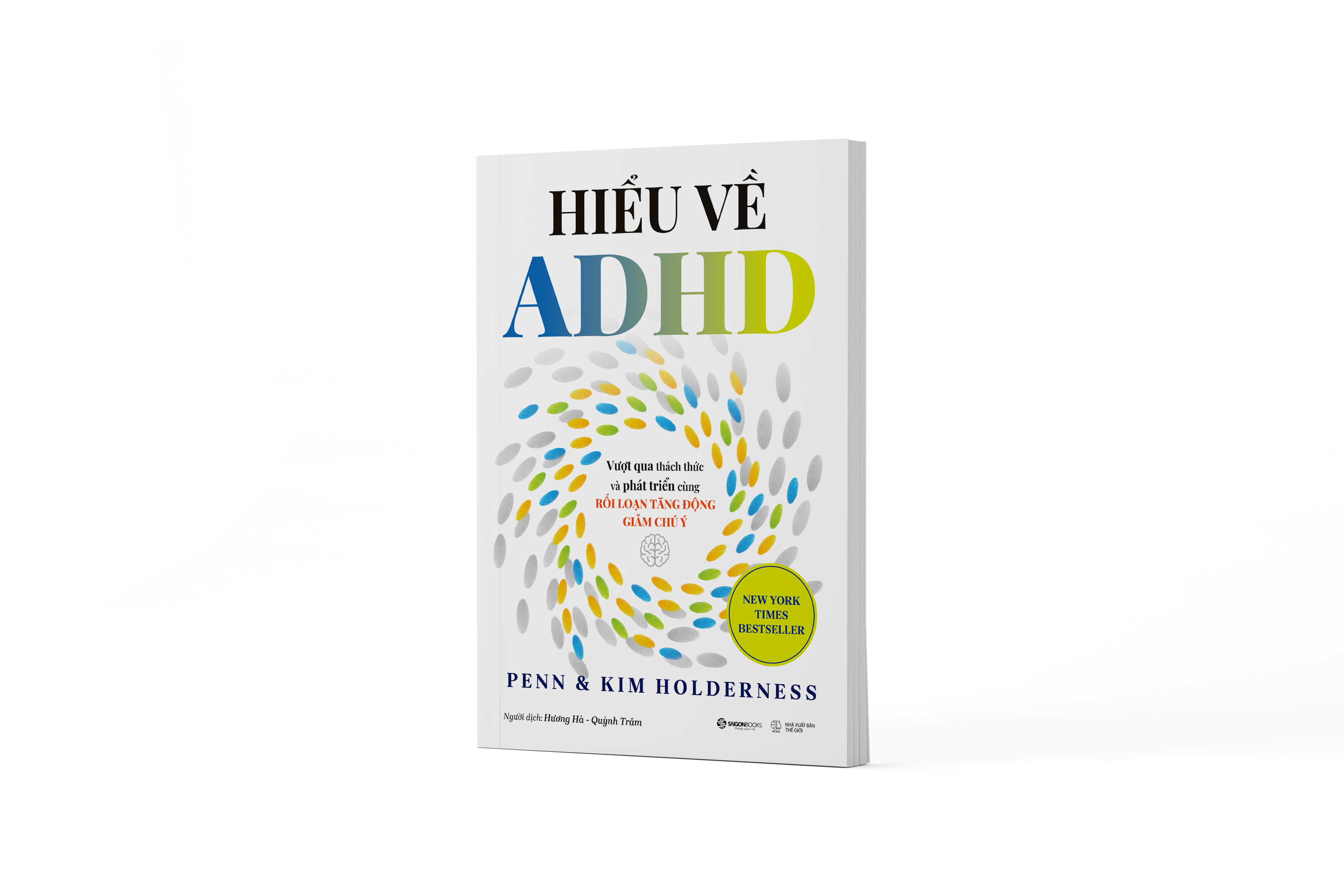 Sách Hiểu Về ADHD - Vượt Qua Thách Thức Và Phát Triển Cùng Rối Loạn Tăng Động Giảm Chú Ý