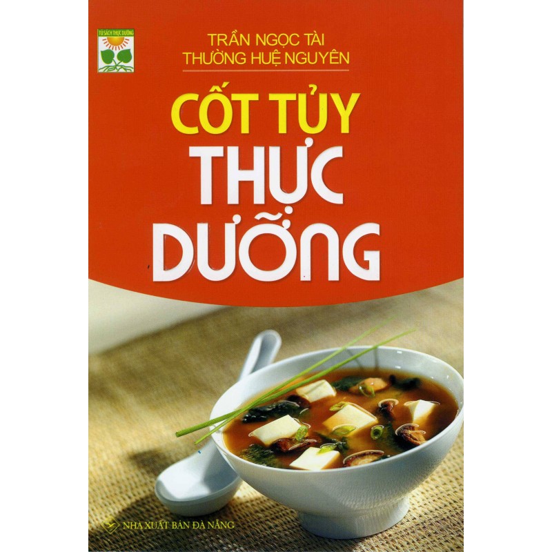 Cốt Tủy Thực Dưỡng (Tái Bản 2020)