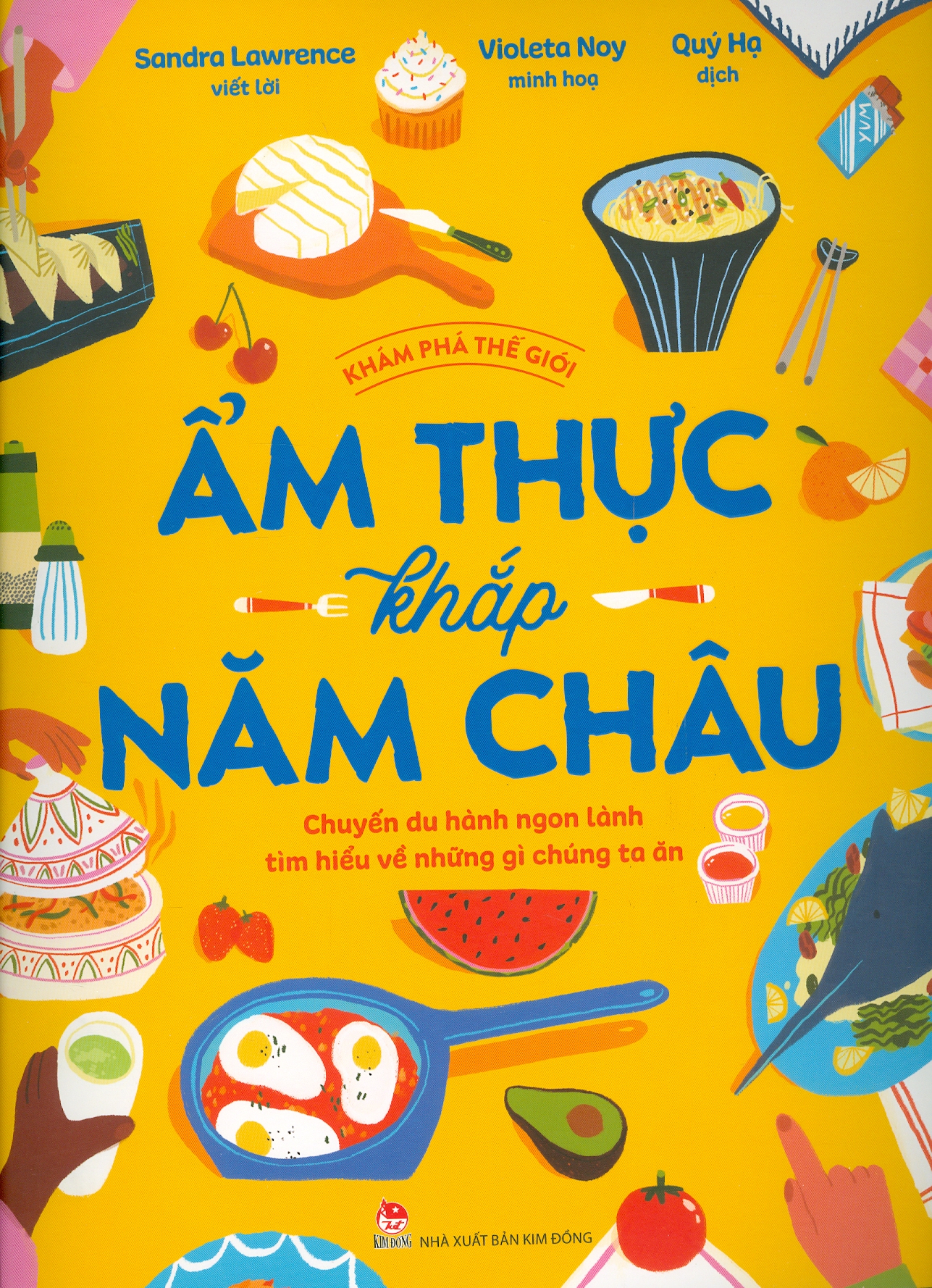 Khám Phá Thế Giới - Ẩm Thực Khắp Năm Châu