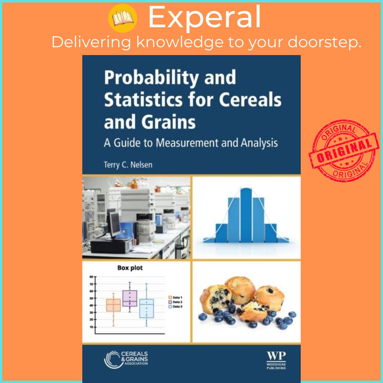 Sách - Probability and Statistics for Cereals and Grains - A Guide to Measurem by Terry C Nelsen (UK edition, paperback)