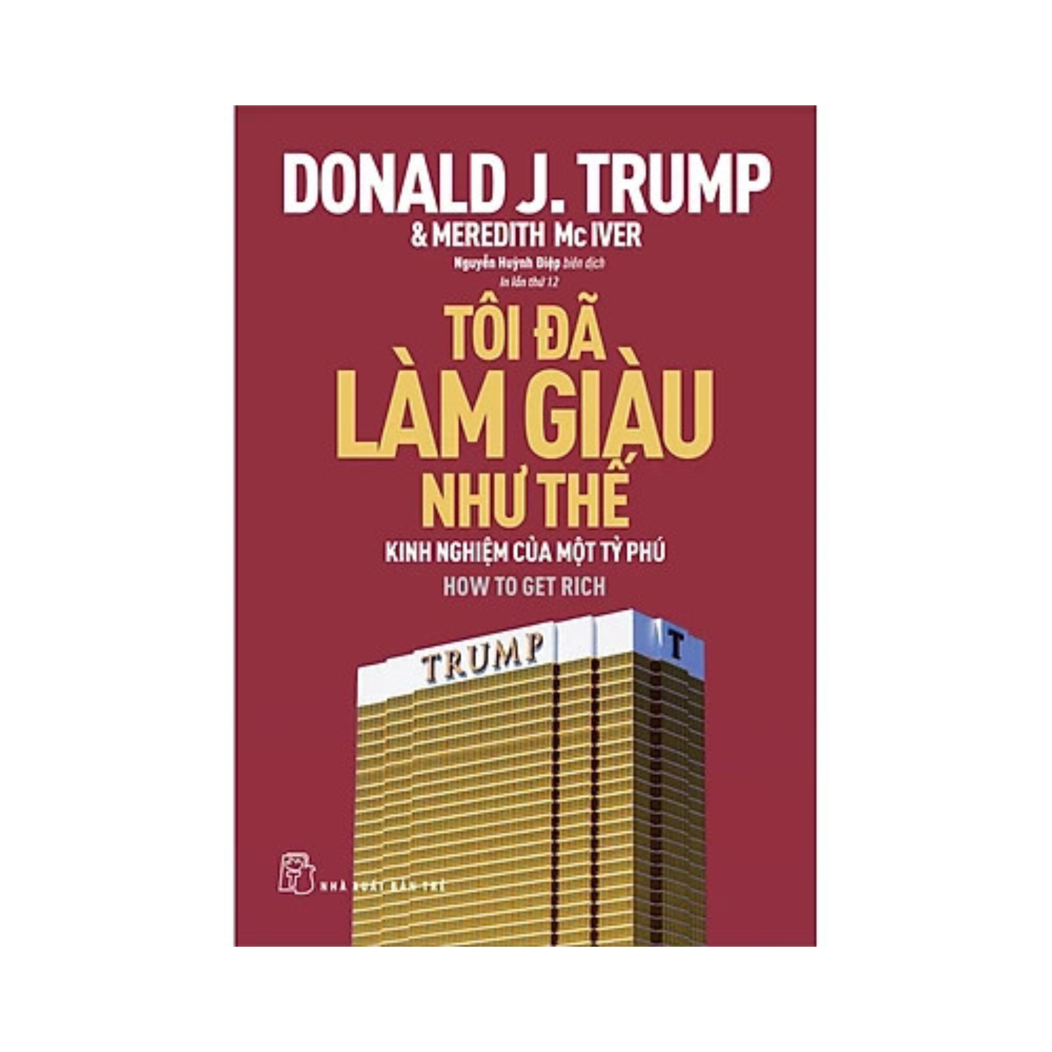 Combo 2 Cuốn : D.Trump - Tôi Đã Làm Giàu Như Thế + PQ - Chỉ Số Đam Mê ( Những Cuốn Sách Tạo Nên Sức Mạnh Quan Trọng Nhất Đối Với Sự Thành Công Của Bạn )