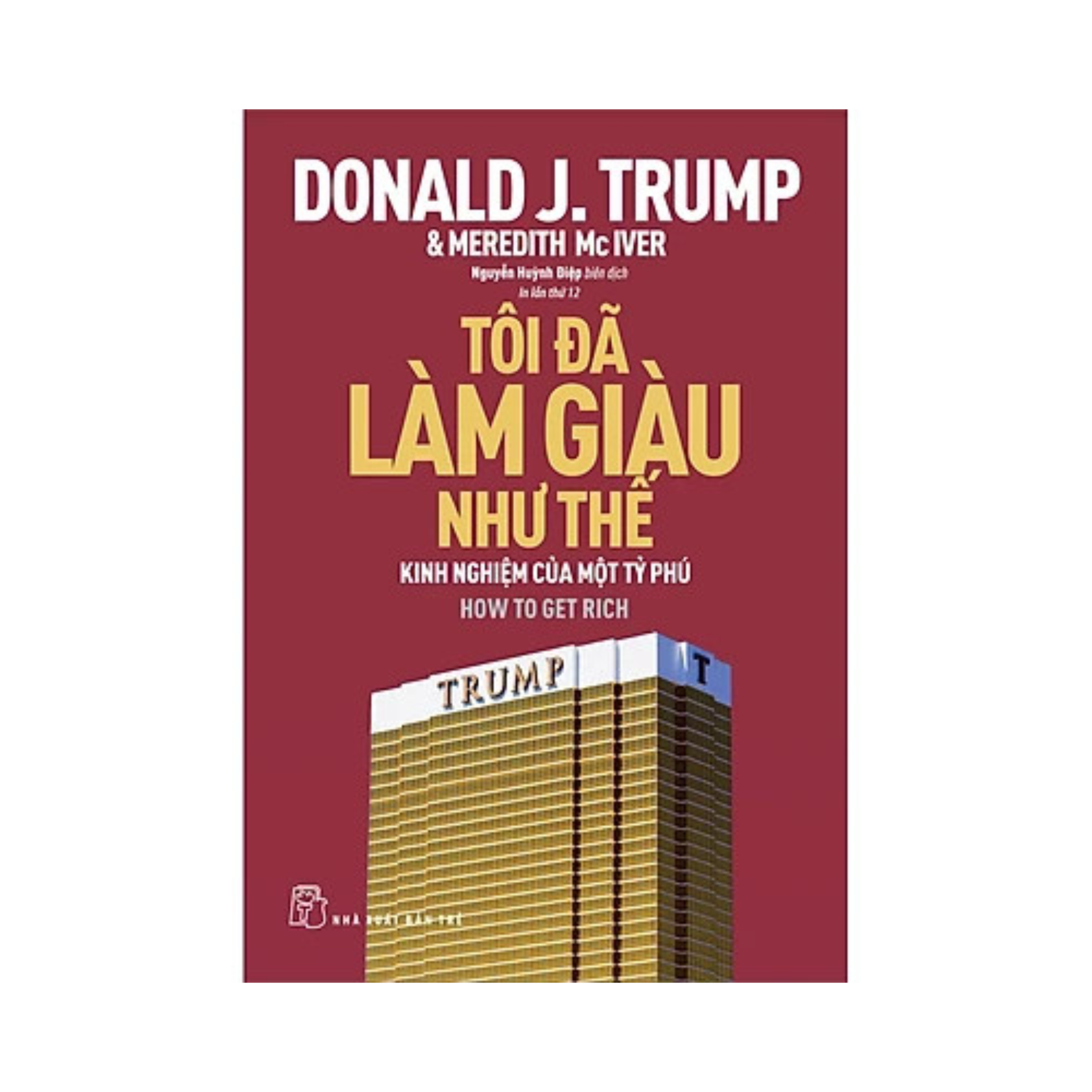 Combo 2 Cuốn : D.Trump - Tôi Đã Làm Giàu Như Thế + PQ - Đắc Nhân Tâm