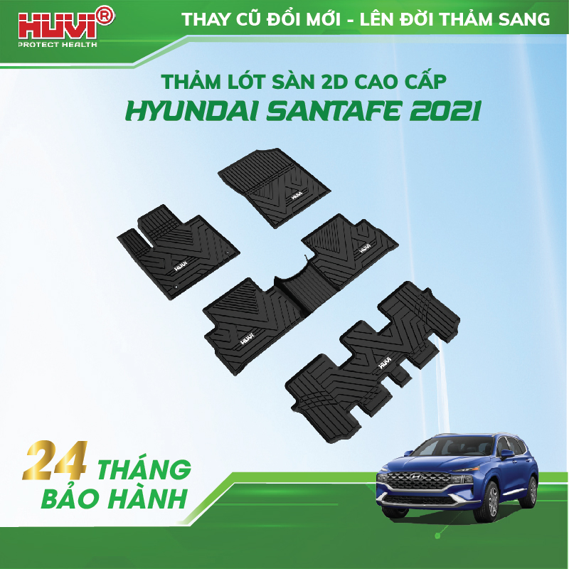 Thảm lót sàn ô tô Huvi Hyundai SantaFe 2021 không trơn trượt, không ẩm mốc