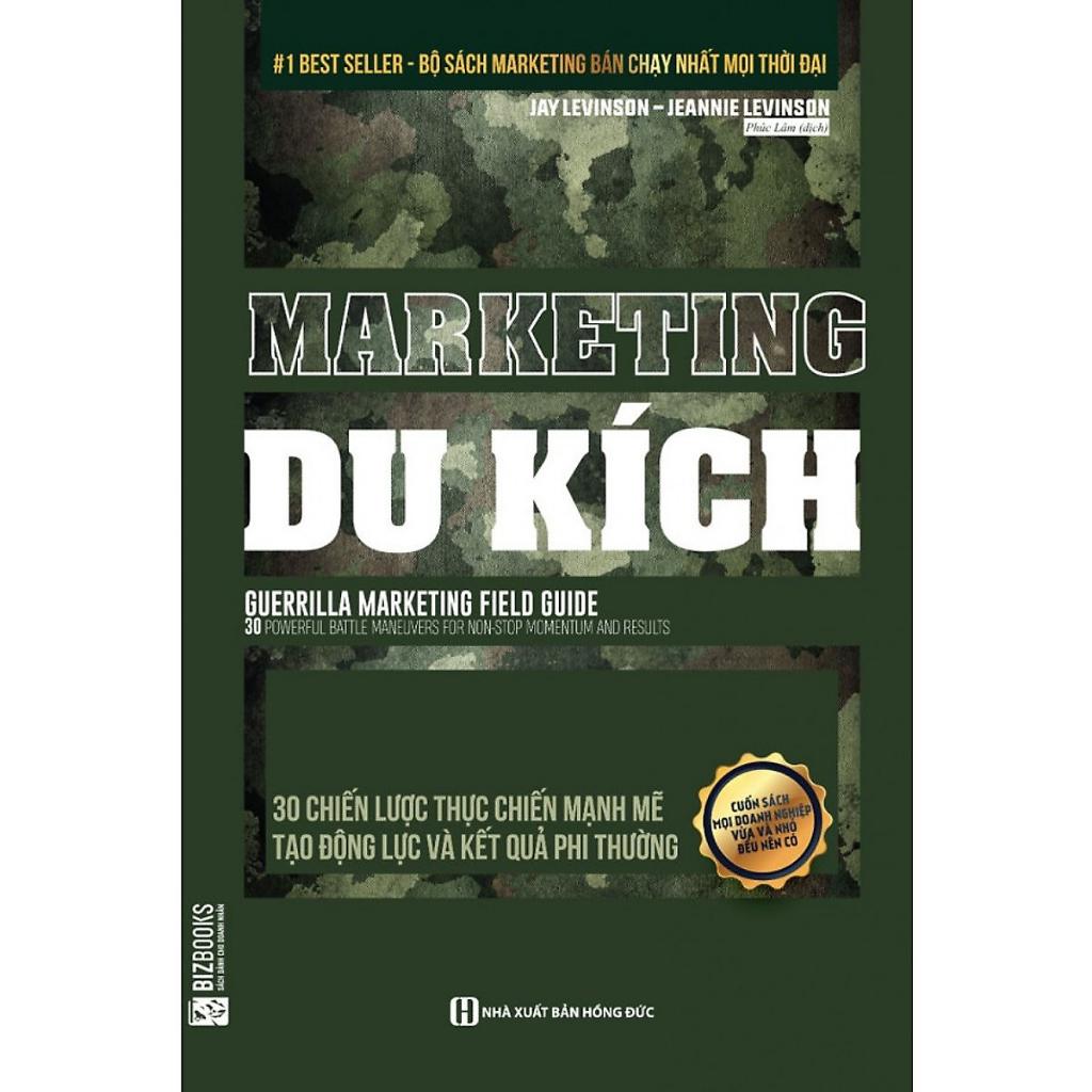 Sách: Marketing Du Kích - 30 Chiến Lược Thực Chiến Mạnh Mẽ Tạo Động Lực Và Kết Quả Phi Thường