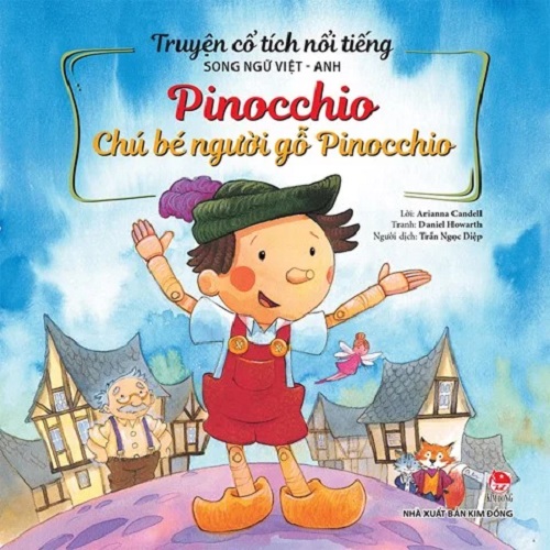 Sách - Truyện Cổ Tích Nổi Tiếng Song Ngữ Việt – Anh: Pinocchio_Chú bé người gỗ Pinocchio