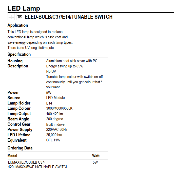 BÓNG ĐÈN LUMAX#ECOBULB C37-420LM/8XX/6W/E14/TUNABLE SWITCH