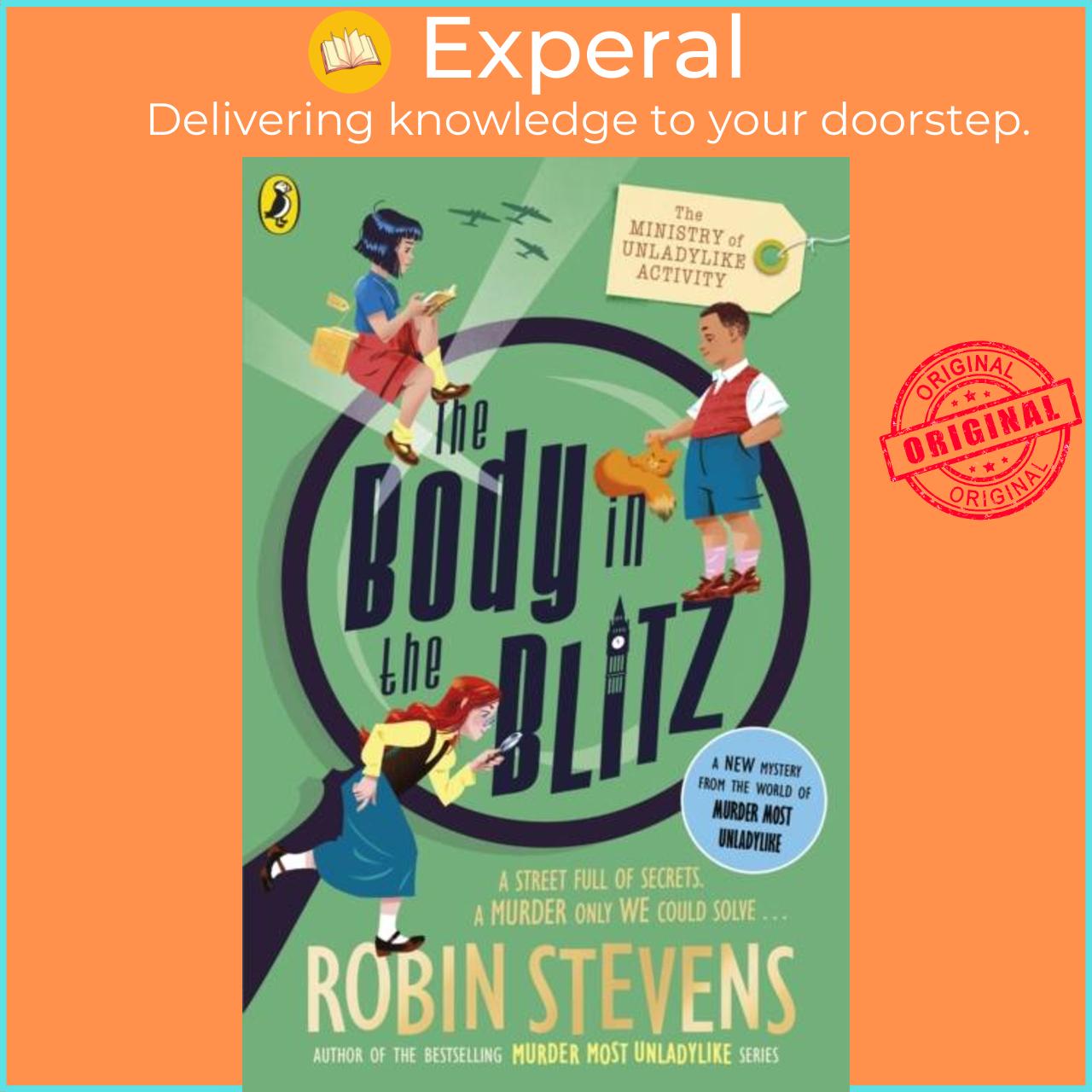 Sách - The Ministry of Unladylike Activity 2: The Body in the Blitz by Robin Stevens (UK edition, paperback)