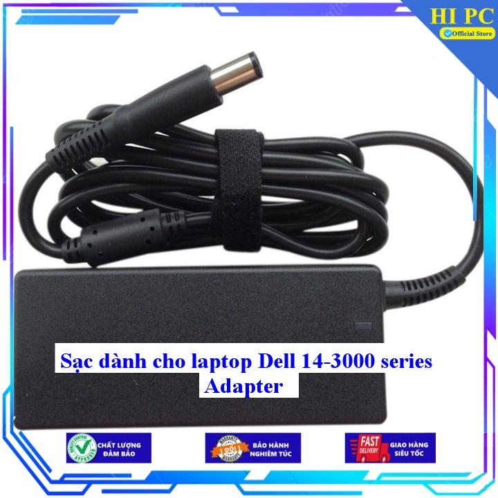 Sạc dành cho laptop Dell 14-3000 series Adapter - Kèm Dây nguồn - Hàng Nhập Khẩu