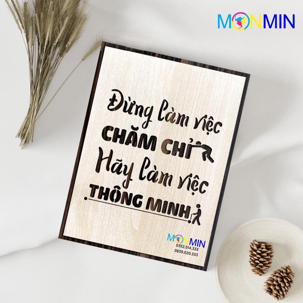 Tranh gỗ slogan tạo động lực Monmin M031 - Đừng làm việc chăm chỉ hãy làm việc thông minh