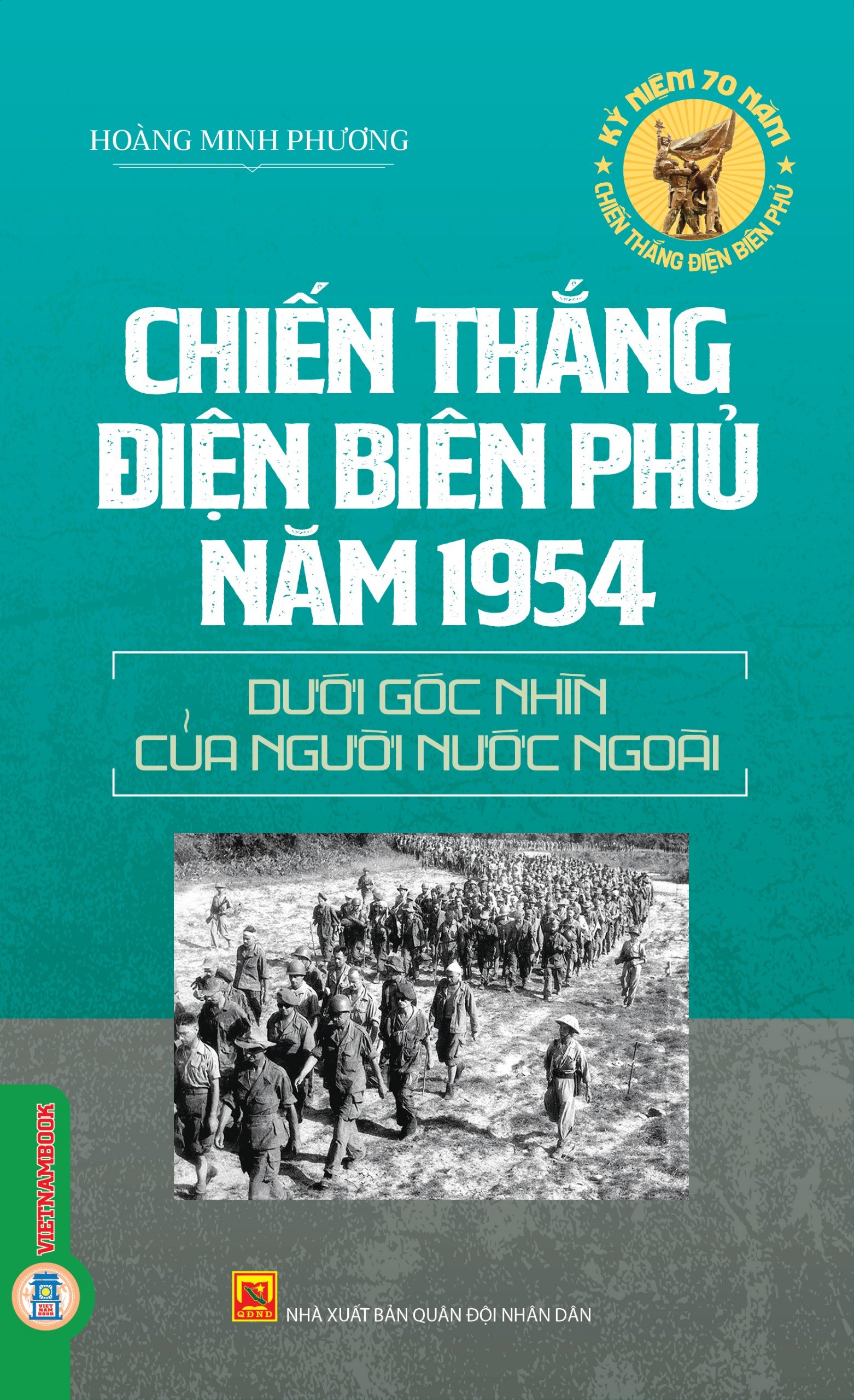 Chiến Thắng Điện Biên Phủ Năm 1954 Dưới Góc Nhìn Của Người Nước Ngoài