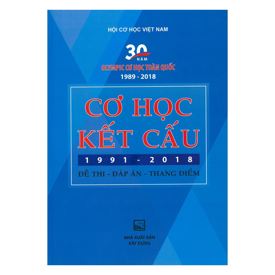 Cơ Học Kết Cấu 1991 - 2018 (Đề Thi - Đáp Án - Thang Điểm) 