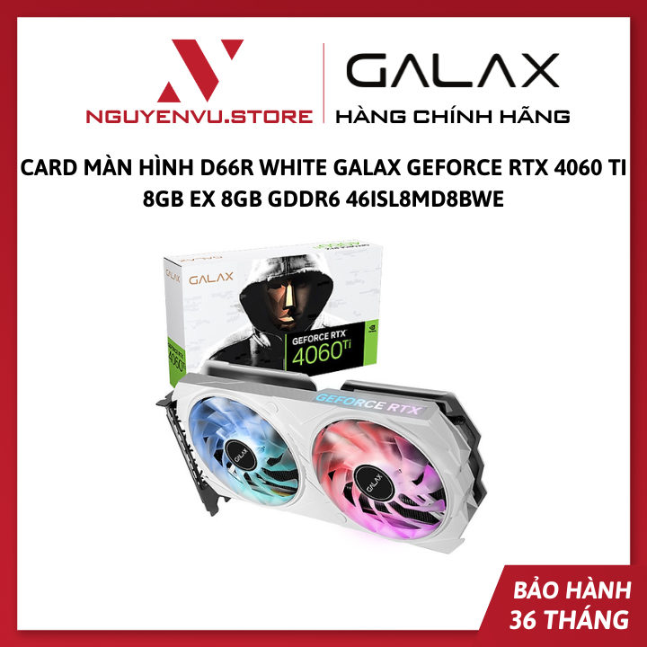 Card màn hình D66R White GALAX GeForce RTX 4060 Ti 8GB EX 8GB GDDR6 46ISL8MD8BWE - Hàng chính hãng