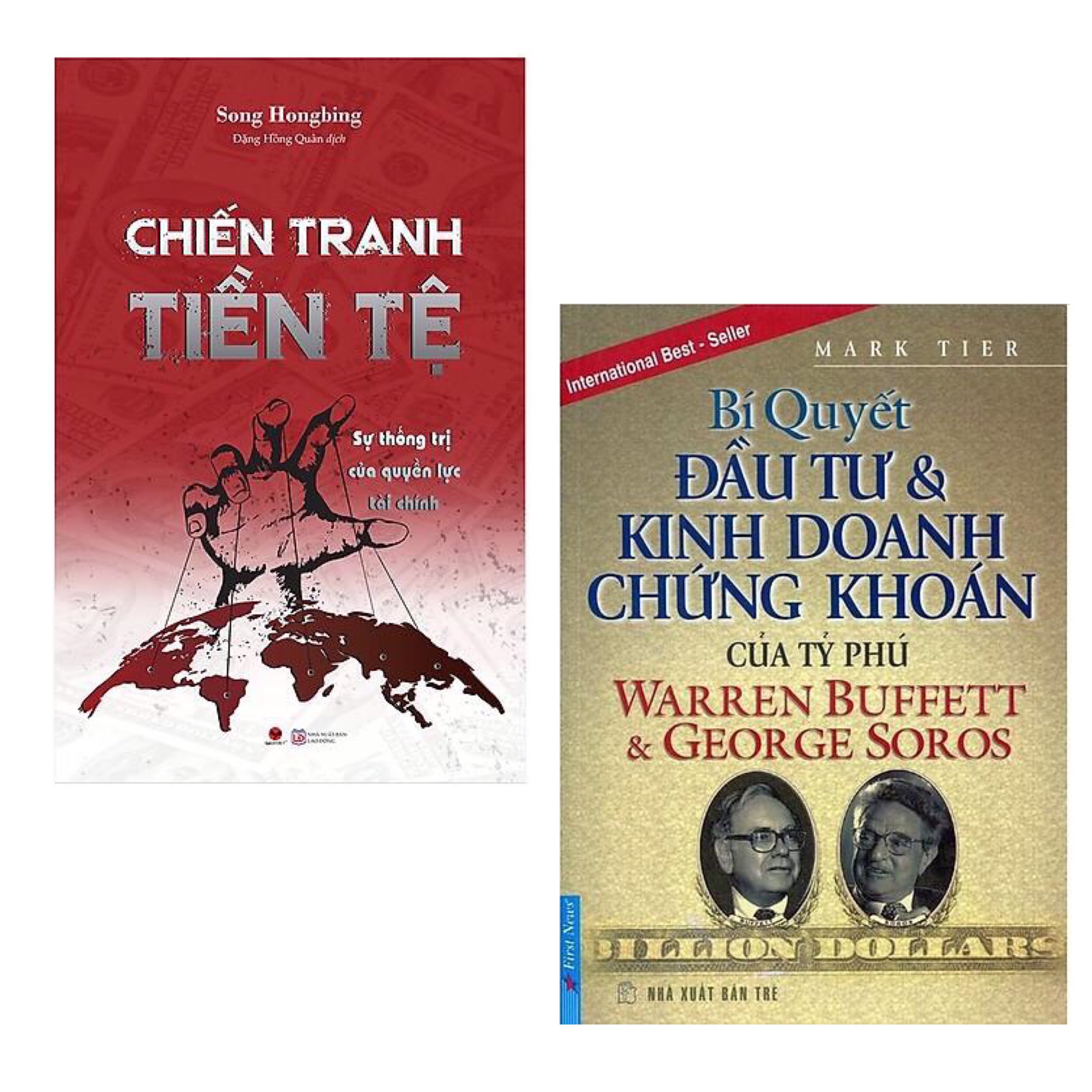 Combo 2 Cuốn Sách Kinh Tế Hay, Nên Đọc Để Thành Công: Chiến Tranh Tiền Tệ-Sự Thống Trị Của Quyền Lực Tài Chính (Phần 2) + Bí Quyết Đầu Tư &amp; Kinh Doanh Chứng Khoán Của Tỷ Phú Warren Buffett Và George Soros (Tái Bản)