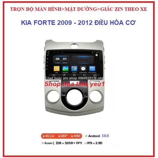 Bộ Màn hình DVD android 9 inch xe KIA FORTE ĐIỀU HÒA CƠ đời 2009-2012 kèm mặt dưỡng và giắc zin,dùng sim 4g hoặc wifi.