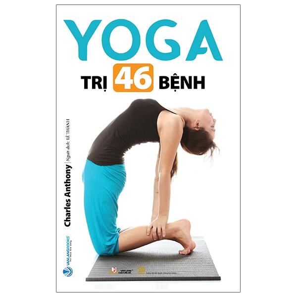 Yoga Trị 46 Bệnh (Tái Bản)