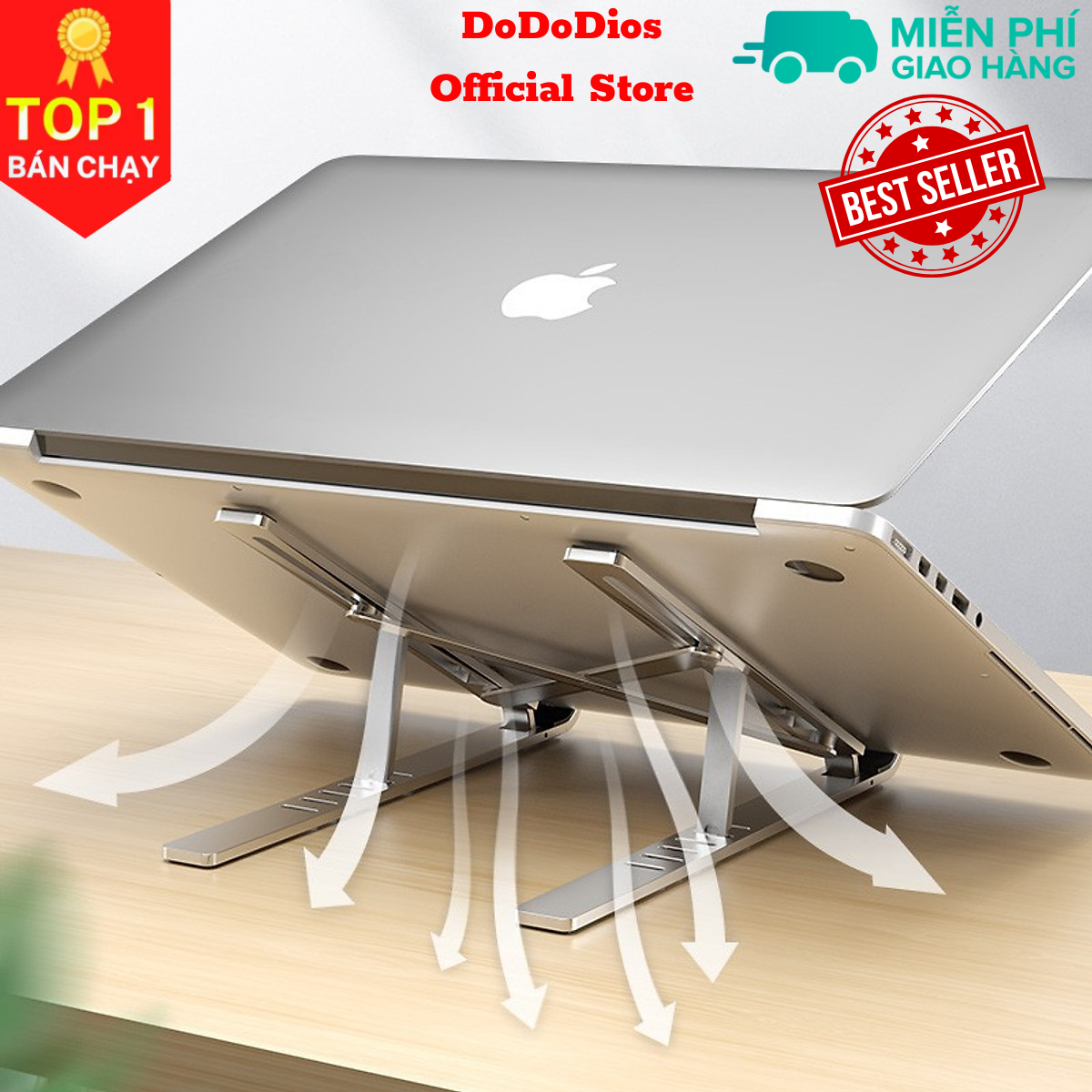 Giá Đỡ Laptop Hợp Kim Nhôm Cao Cấp Có Thể Gấp Gọn, Giúp Tản Nhiệt Laptop, dành cho Macbook, Máy Tính Xách Tay. 07 Vị Trí Điều Chỉnh Góc Độ. Hàng Chính Hãng DoDoDios