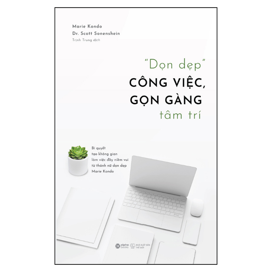 Dọn Dẹp Công Việc, Gọn Gàng Tâm Trí