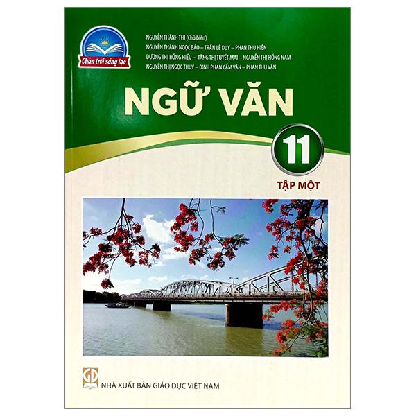 Ngữ Văn 11 - Tập 1 (Chân Trời Sáng Tạo) (2023)