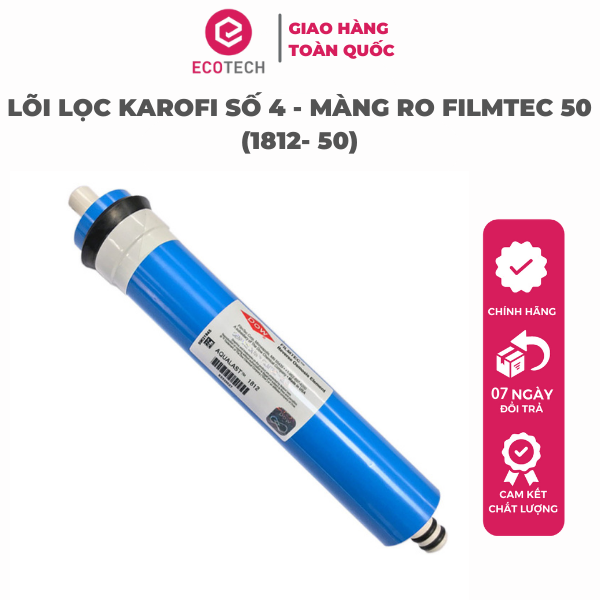 LÕI LỌC KAROFI SỐ 4 - MÀNG RO FILMTEC 50 (1812- 50) - Hàng Chính Hãng