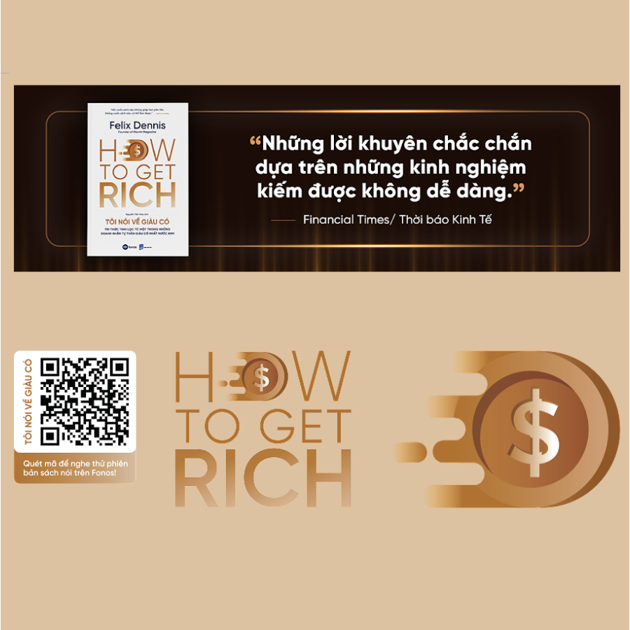 How To Get Rich - Tôi Nói Về Giàu Có