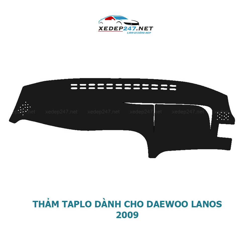 Thảm Taplo dành cho xe Daewoo Lanos 2009 chất liệu Nhung