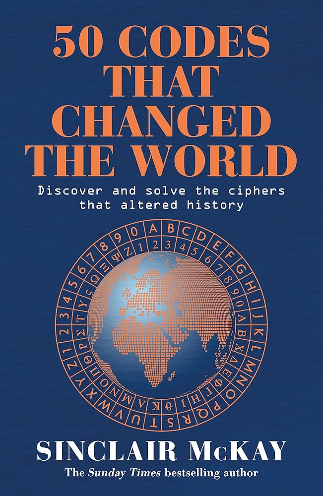 Sách - 50 Codes that Changed the World: . . . And Your Chance to Solve Them! by Sinclair McKay