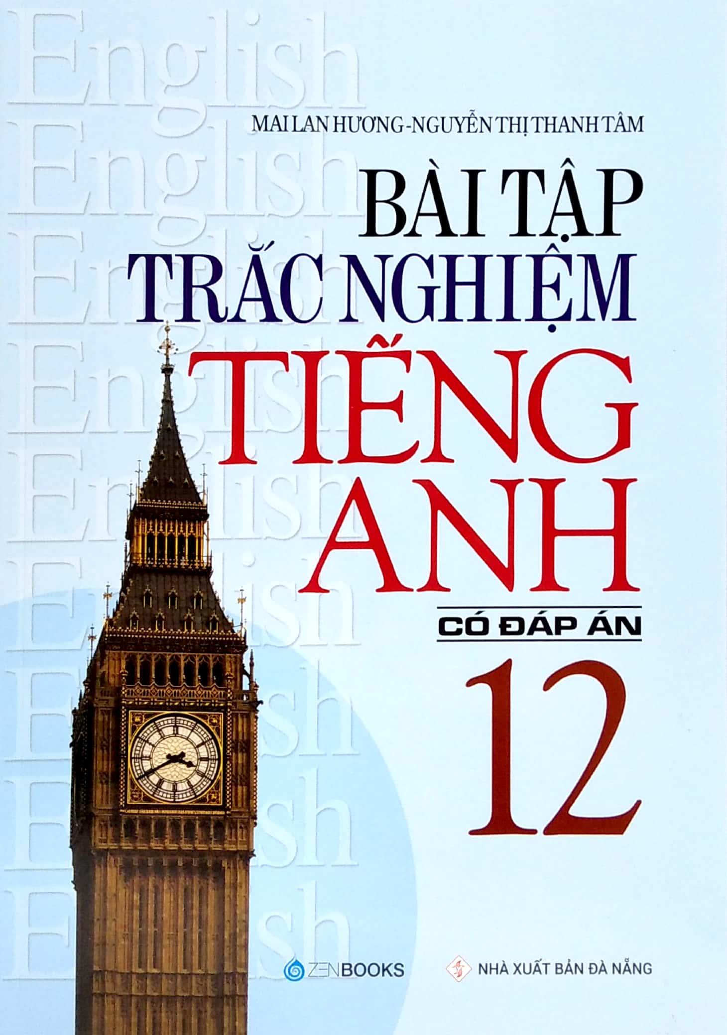 Bài Tập Trắc Nghiệm Tiếng Anh Lớp 12 (Có Đáp Án)