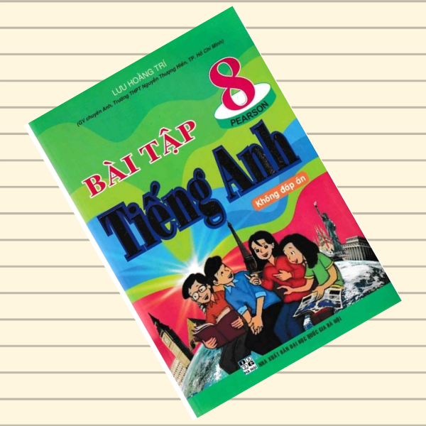 Bài tập Tiếng Anh 8 -Không đáp án