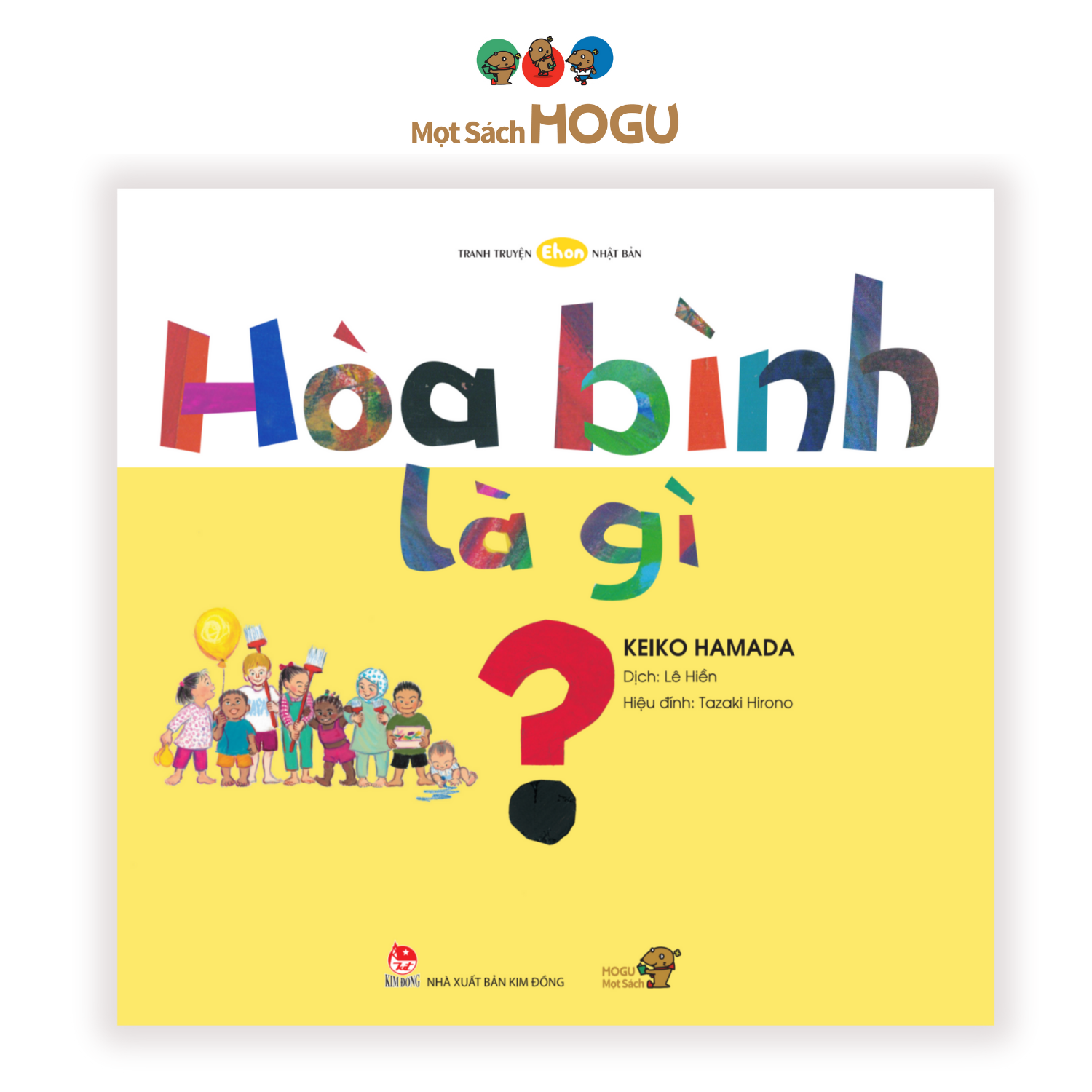 Ehon - Phát Triển Tư Duy - Hòa Bình Là Gì - Cho Bé 3 - 6 Tuổi