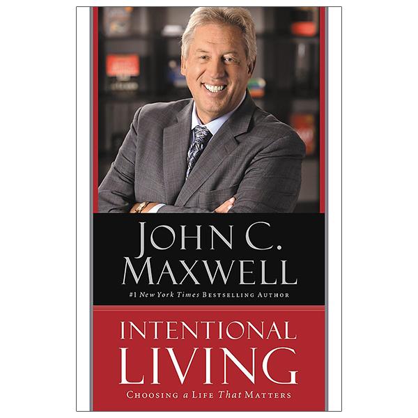 Intentional Living: Choosing A Life That Matters