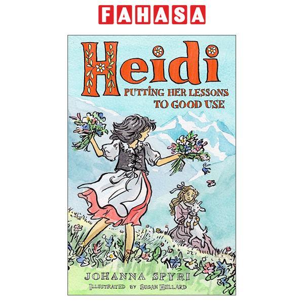 Sách ngoại văn: Heidi - Putting Her Lessons To Good Use