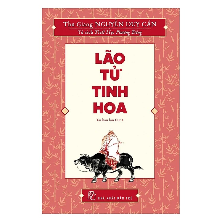 Tủ Sách Triết Học Phương Đông: Lão Tử Tinh Hoa