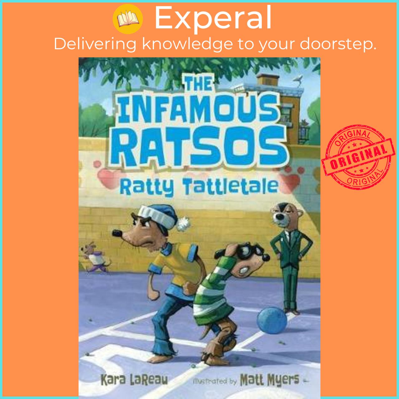 Sách - The Infamous Ratsos: Ratty Tattletale by Kara LaReau Matt Myers