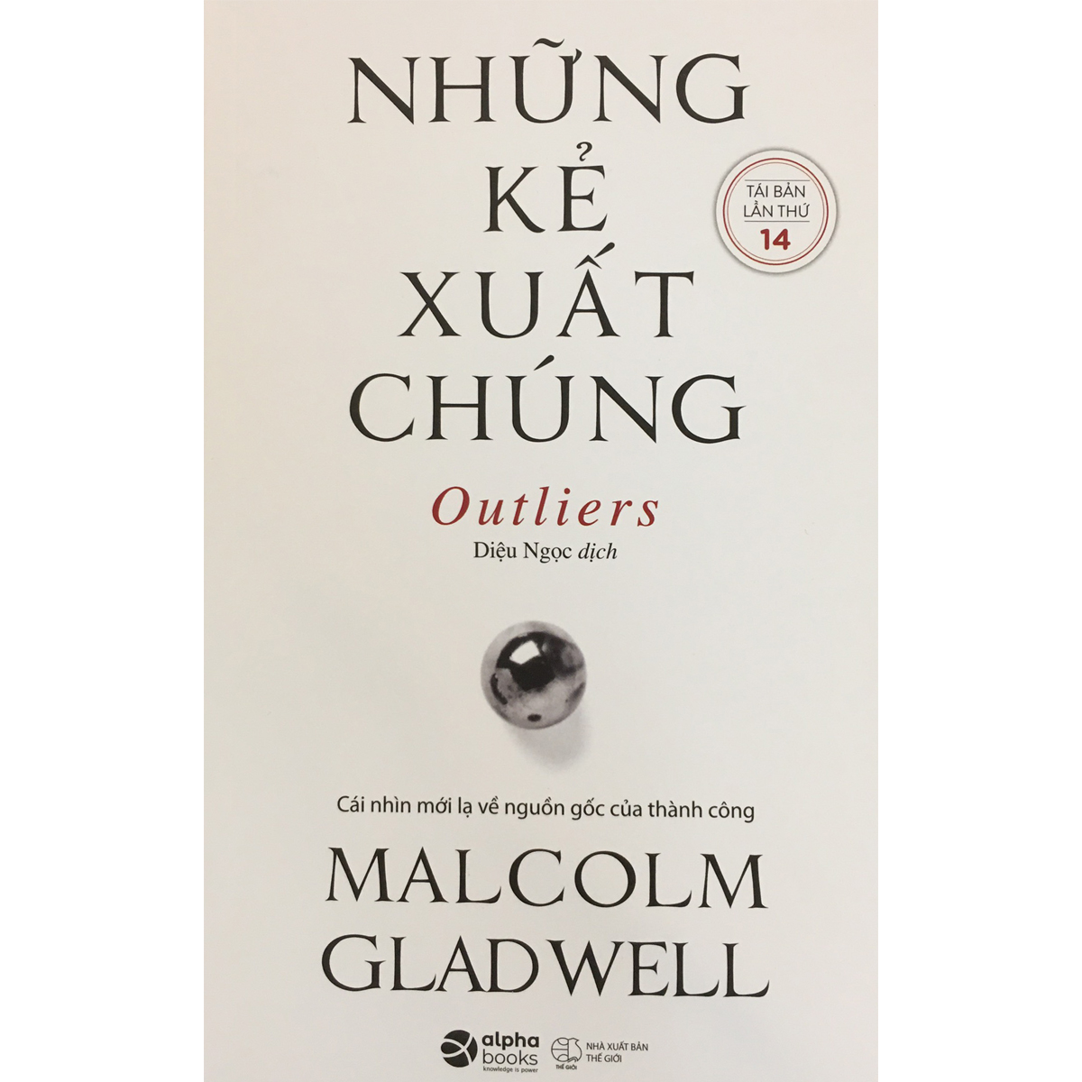 Những kẻ xuất chúng - Tái bản lần thứ 14