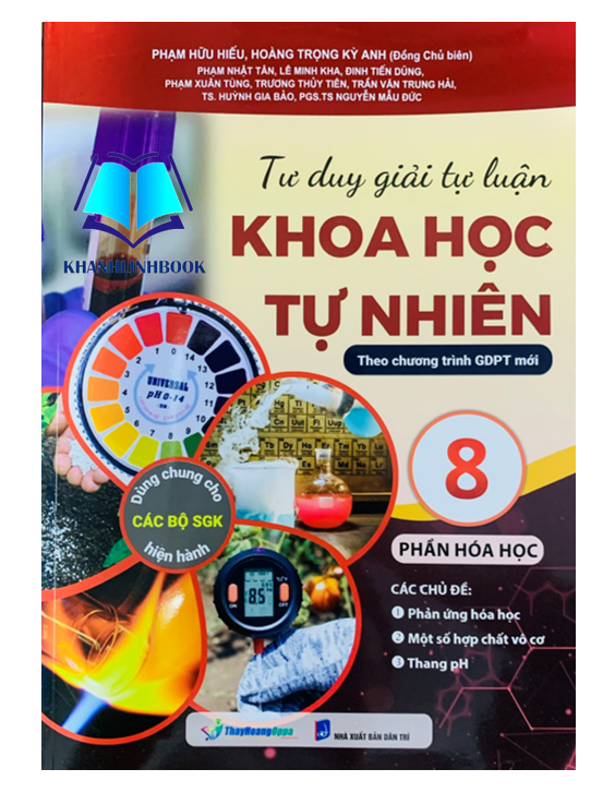 Sách - Tư Duy Giải Tự Luận Khoa Học Tự Nhiên 8 - Phần Hoá Học (Theo Chương Trình GDPT Mới)