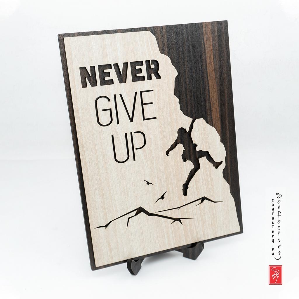 Tranh truyền cảm hứng tiếng anh SAN-TR15 “Never Give Up