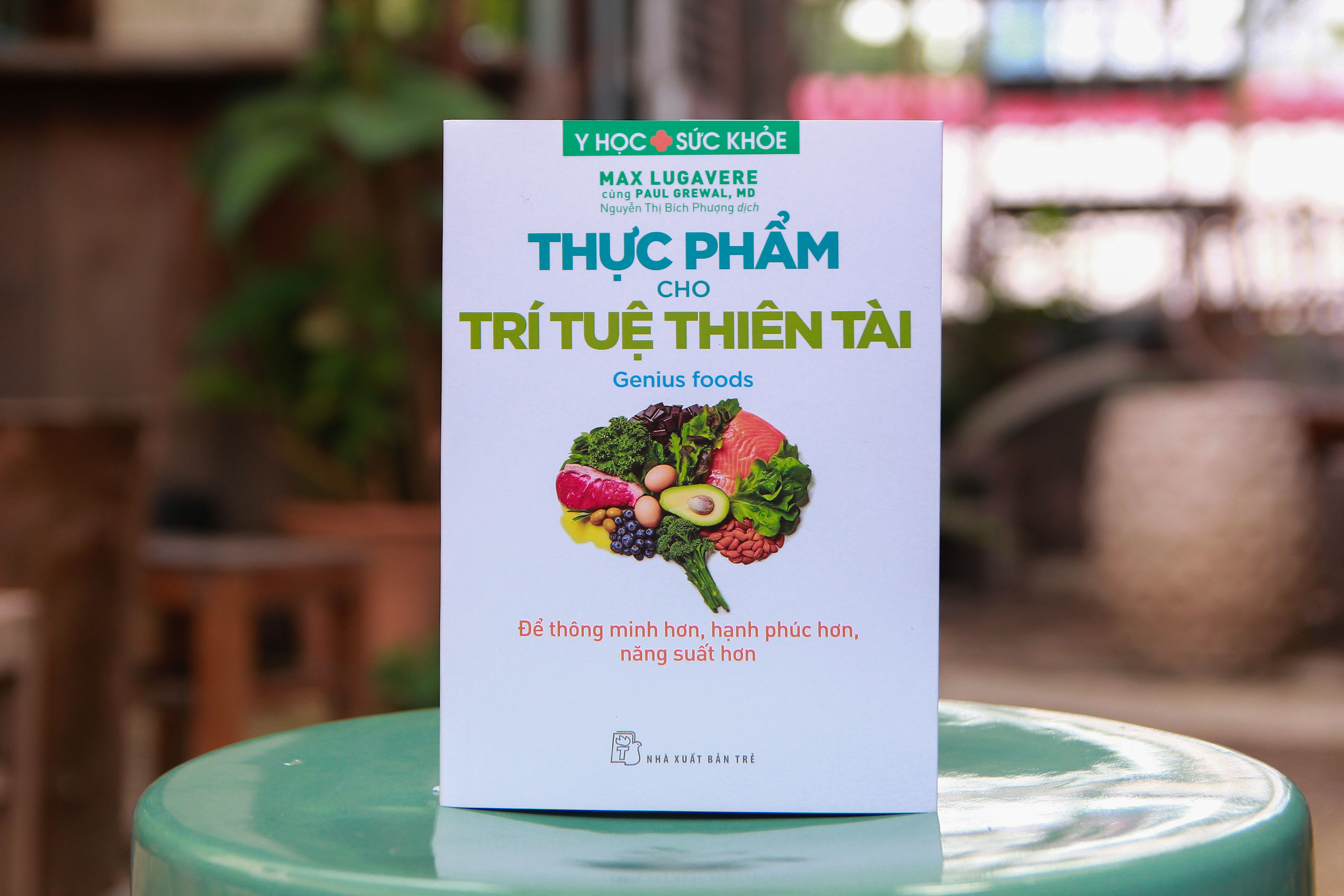 Y học &amp; Sức khoẻ. Thực phẩm cho Trí tuệ Thiên tài - Để thông minh hơn, hạnh phúc hơn, năng suất hơn