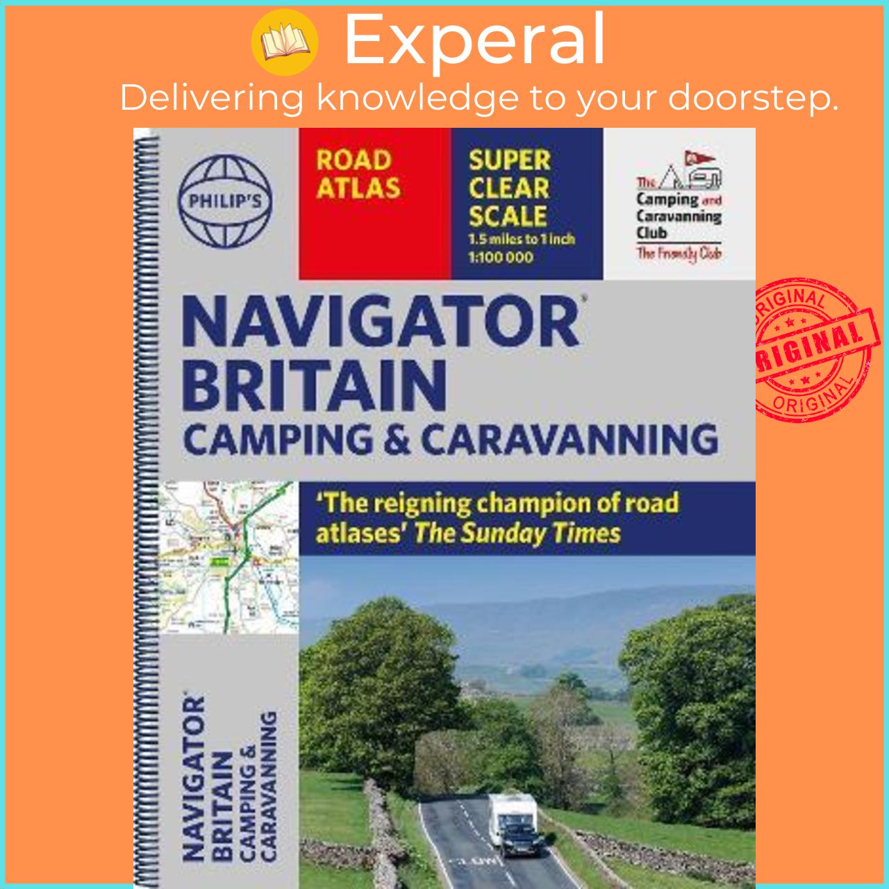 Sách - Philip's Navigator Camping and Caravanning Atlas of Britain by Philip's Maps