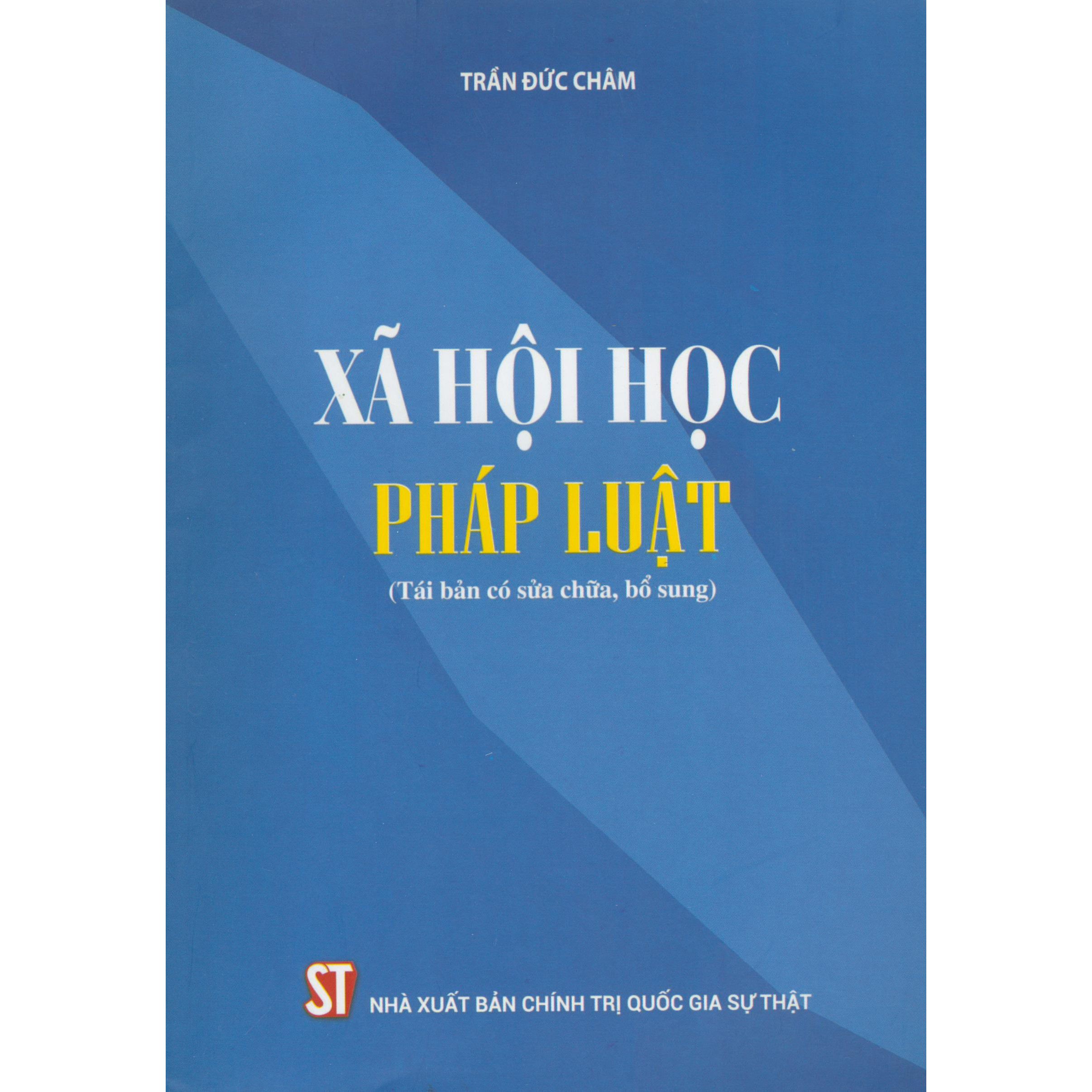 Xã Hội Học Pháp Luật (Tái bản có sửa chữa, bổ sung)