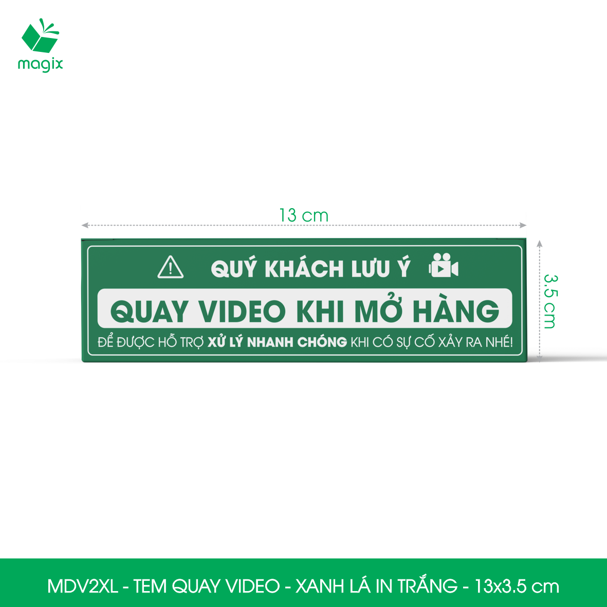100 Tem chú ý quay video trước khi mở hàng, decal dán hộp - 13x3,5 cm - Xanh lá in trắng - MDV2XL