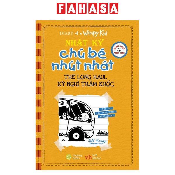 Song Ngữ Việt - Anh - Diary Of A Wimpy Kid - Nhật Ký Chú Bé Nhút Nhát: Kỳ Nghỉ Thảm Khốc - The Long Haul