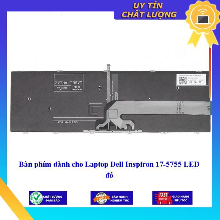 Bàn phím dùng cho Laptop Dell Inspiron 17-5755 LED đỏ - Phím Zin - Hàng chính hãng MIKEY2400