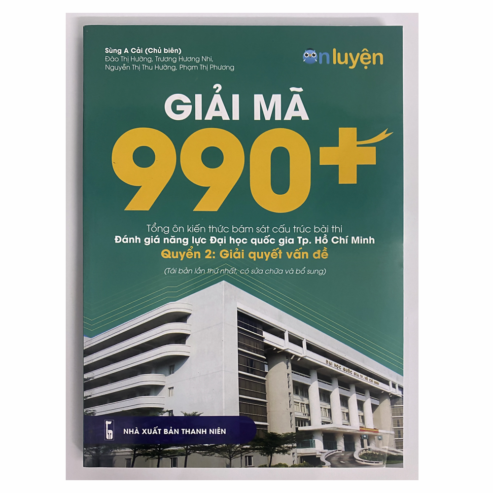 Sách - Giải mã 990 +Tổng ôn kiến thức bám sát cấu trúc bài thi Đánh giá năng lực ĐHQG tp.HCM - Quyển 2