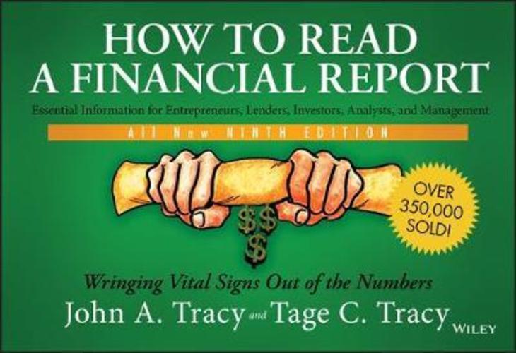 Sách - How to Read a Financial Report : Wringing Vital Signs Out of the Numbers by John A. Tracy (US edition, paperback)