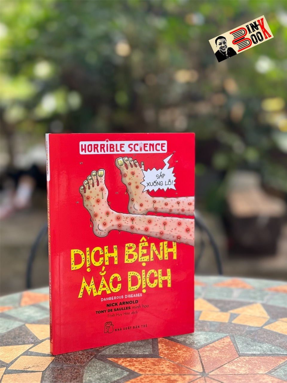 HORRIBLE SCIENCE - DỊCH BỆNH MẮC DỊCH - Nick Arnold; Minh họa: Tony De Saulles - NXB Trẻ