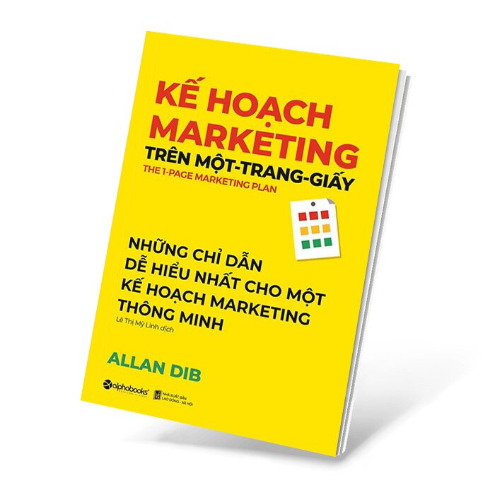 Kế Hoạch Marketing Trên Một Trang Giấy (Những Chỉ Dẫn Dễ Hiểu Nhất Cho Một Kế Hoạch Marketing Thông Minh)