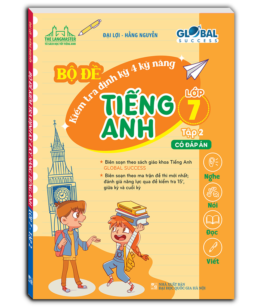 GLOBAL SUCCESS - Bộ đề kiểm tra định kỳ 4 kỹ năng tiếng anh lớp 7 tập 2