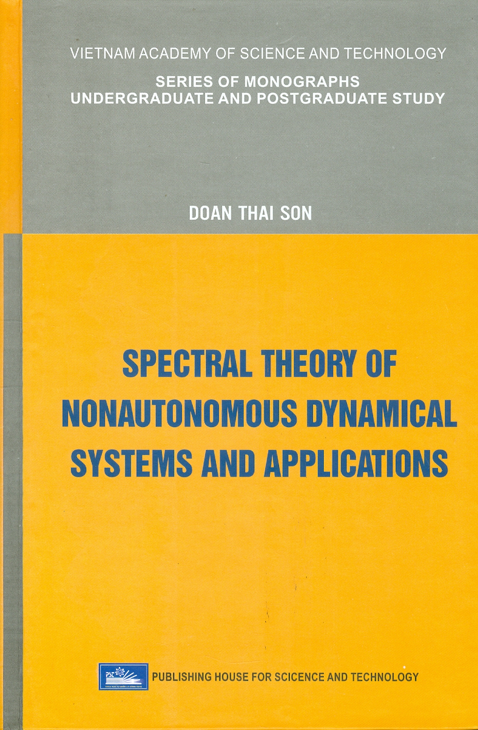 Spectral Theory Of Nonautonomous Dynamical Systems And Applications (Bìa Cứng)