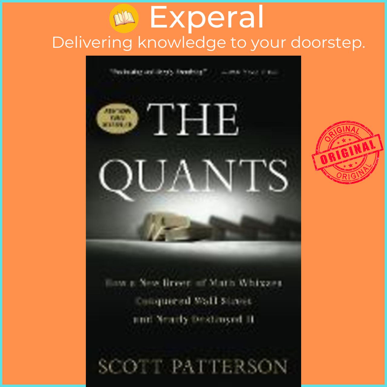 Sách - The Quants How A New Breed Of Math Whizzes Conquered Wall Street And By Scott Patterson Us Edition, Paperback